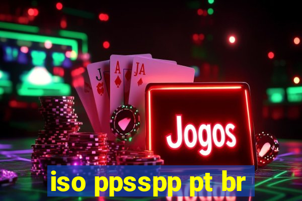 iso ppsspp pt br